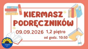 Plakat informujący o kiermaszu podręczników. Na jasnym tle, otoczonym koralową ramką, znajduje się duży czerwony napis „KIERMASZ PODRĘCZNIKÓW”. Poniżej podano szczegóły wydarzenia: „09.09.2026”, „1,2 piętro” oraz „od godz. 10:50”. W rogach plakatu umieszczono ilustracje książek i otwartej książki. W lewym dolnym rogu znajduje się logo szkoły LOzOI SU z motywem słonecznika. Kolorystyka plakatu utrzymana jest w odcieniach koralowych,